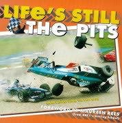 Life's Still the Pits: More Laughs from the Fast Lane cover image