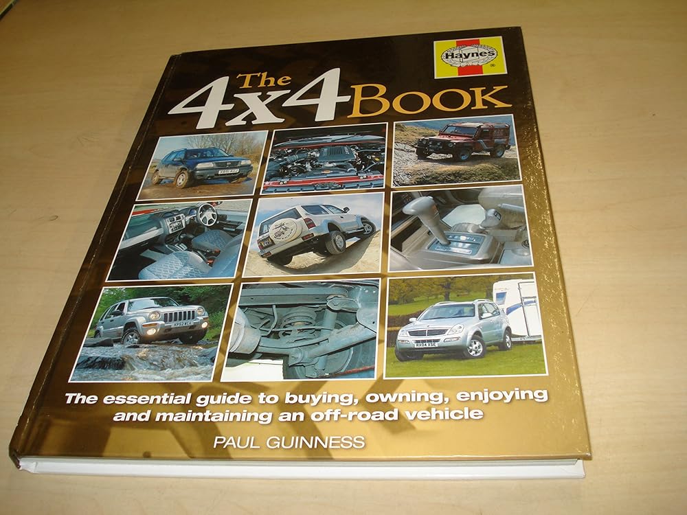 The 4x4 Book: The Essential Guide to Buying, Owning, Enjoying And Maintaining a 4x4 cover image