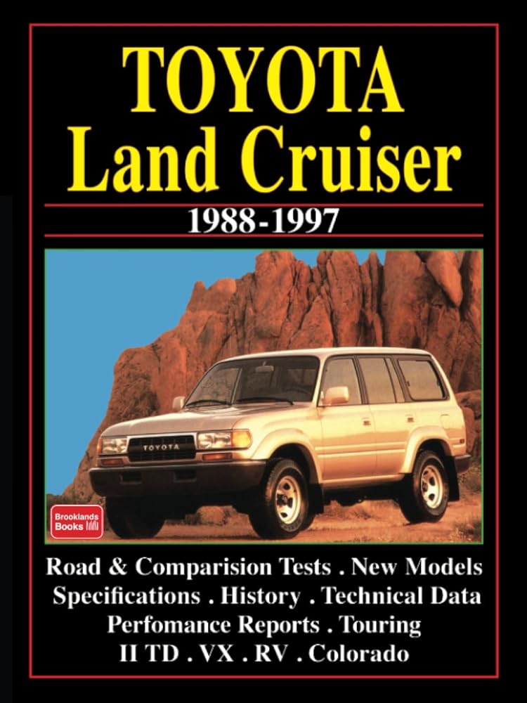 TOYOTA LAND CRUISER 1988-1997: Road test Book (Brooklands Road Tests) cover image