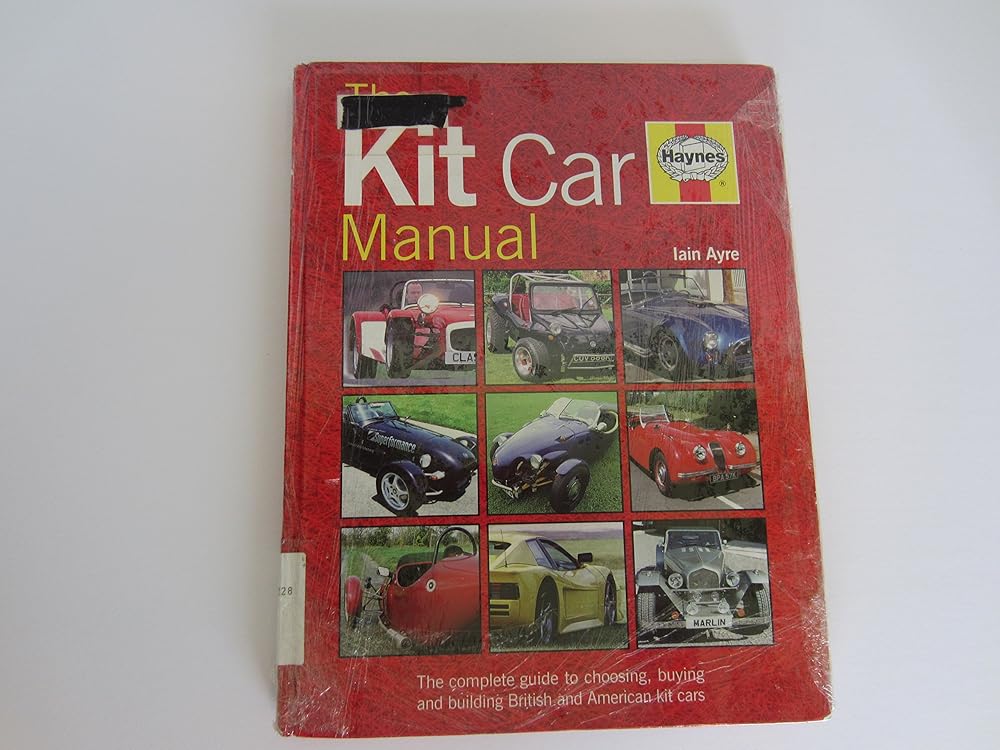 The Kit Car Manual: The Complete Guide to Choosing, Buying, and Building British and American Kit Cars cover image
