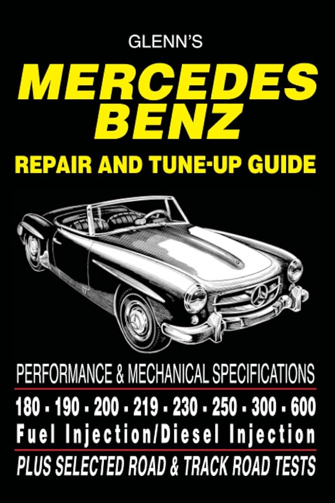 Mercedes Benz Repair and Tune-up Guide - Glenns cover image