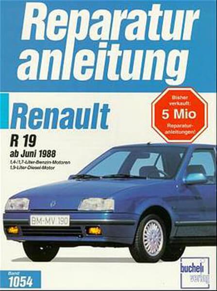 Renault 19 1,7/2,0/2,2 l + 1,9 Diesel - Reparaturbuch
