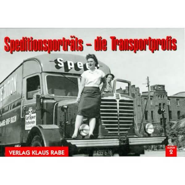 Speditionsporträts - die Transportprofis