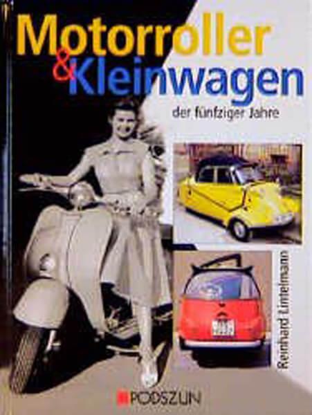 Motorroller & Kleinwagen der fünfziger Jahre