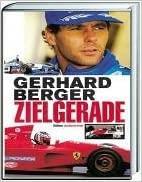 Gerhard Berger - Zielgerade