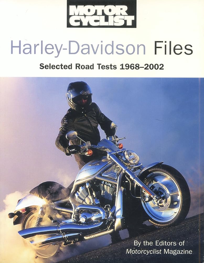 Harley-Davidson Files: Selected Road Tests 1968-2002 cover image