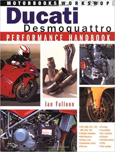 Ducati Desmoquattro Performance Handbook